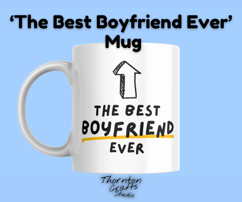 The Best Boyfriend Ever Mug